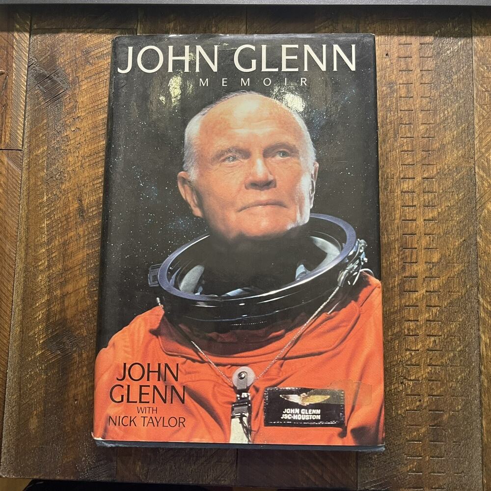 John Glenn Set : A Memoir by Nick Taylor and John Glenn (1999, Hardcover)